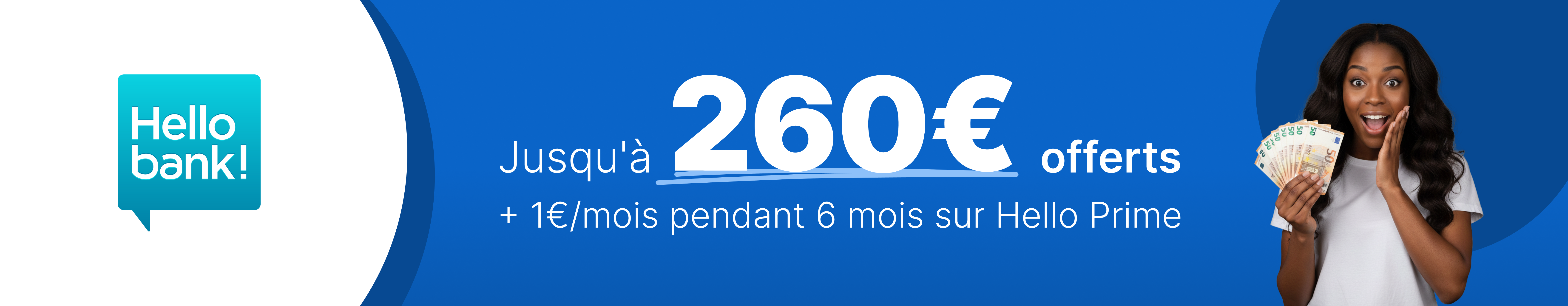 Jusqu’à 260€ offerts + 1€/mois pendant 6 mois sur Hello Prime